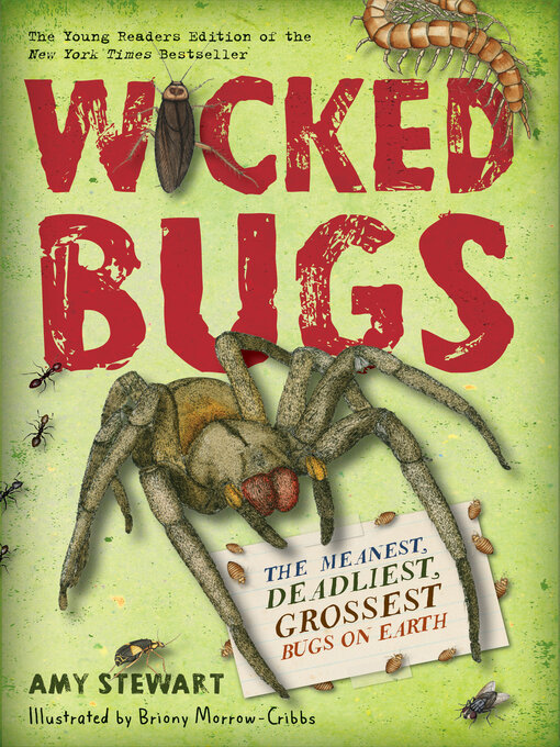 Title details for Wicked Bugs (Young Readers Edition) by Amy Stewart - Available